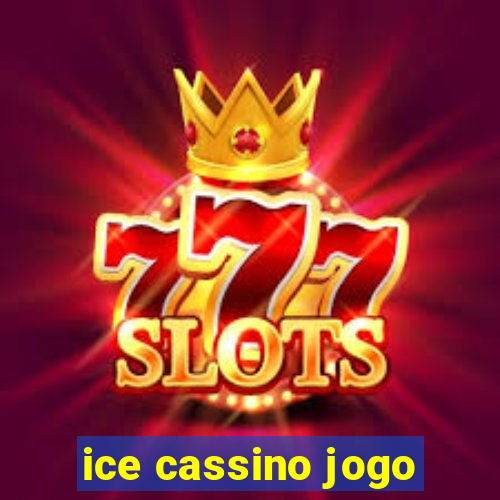 ice cassino jogo